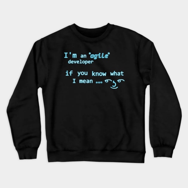 Agile ( ͡° ͜ʖ ͡°) Crewneck Sweatshirt by findingNull